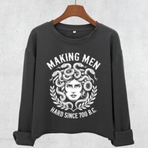 "Making Men Hard Since 700 B.C." Cropped Sweatshirt,